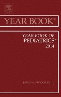 James A. Stockman III - Year Book of Pediatrics 2013, Inbunden
