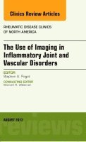 bokomslag The Use of Imaging in Inflammatory Joint and Vascular Disorders, An Issue of Rheumatic Disease Clinics