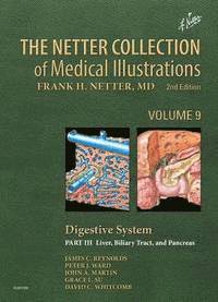 bokomslag The Netter Collection of Medical Illustrations: Digestive System: Part III - Liver, etc.