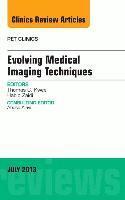 Habib Zaidi, Thomas Kwee - Evolving Medical Imaging Techniques, An Issue of PET Clinics, Inbunden