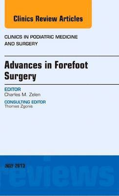 bokomslag Advances in Forefoot Surgery, An Issue of Clinics in Podiatric Medicine and Surgery