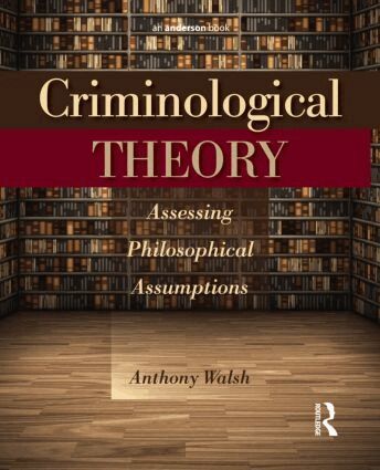 Anthony Walsh - Criminological Theory, Häftad