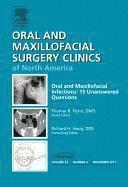 bokomslag Oral and Maxillofacial Infections: 15 Unanswered Questions, An Issue of Oral and Maxillofacial Surgery Clinics