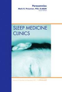 bokomslag Parasomnias, An Issue of Sleep Medicine Clinics