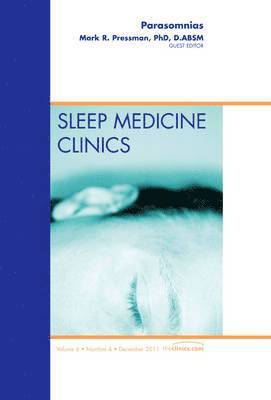 bokomslag Parasomnias, An Issue of Sleep Medicine Clinics