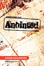 Director's Cut Anointed: 1 & 2 Samuel, High School Edition 1