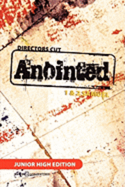 bokomslag Director's Cut Anointed: 1 & 2 Samuel Junior High Edition