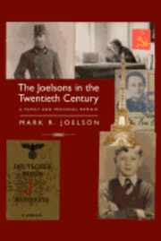 bokomslag The Joelsons in the Twentieth Century: A Family and Personal Memoir