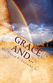 Grace and...: You cannot become what you already are! 1