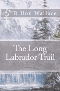 The Long Labrador Trail 1