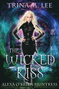 bokomslag The Wicked Kiss