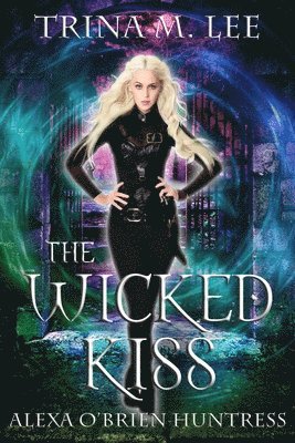 The Wicked Kiss 1