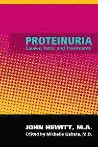 bokomslag Proteinuria: Causes, Tests, and Treatments