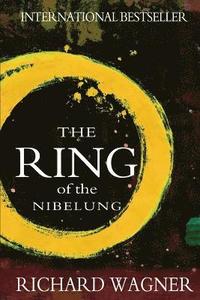 bokomslag The Ring of the Nibelung
