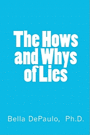 The Hows and Whys of Lies 1