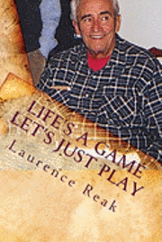 bokomslag Life's a Game Let's Just Play: A guide to Higher Consciousness