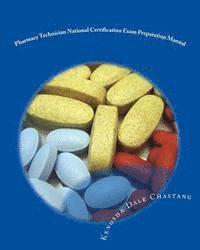 bokomslag Pharmacy Technician National Certification Exam Preparation Manual