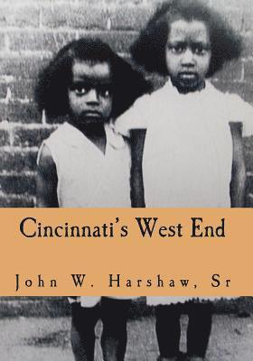 Cincinnati's West End: Through our Eyes 1