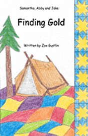 Zoe Gustlin - Samantha, Abby and Jake Finding Gold, Häftad