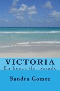 bokomslag Victoria: En busca del pasado