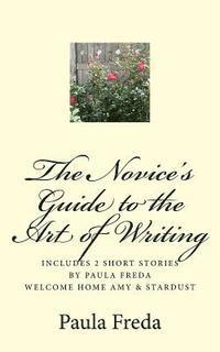 bokomslag The Novice's Guide to the Art of Writing: Bonus: Short Story - Stardust