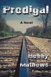 Prodigal: A Thriller 1