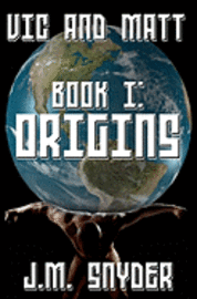 J M Snyder, J. M. Snyder - Vic and Matt Book I, Häftad