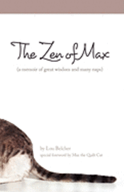 bokomslag The Zen of Max: (a memoir of great wisdom and many naps)