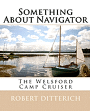 bokomslag Something About Navigator: The Welsford Camp Cruiser