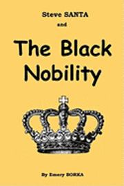 Steve SANTA and The Black Nobility 1