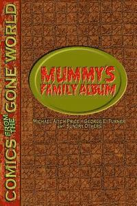 bokomslag Mummy's Family Album: Comics from the Gone World