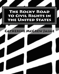 bokomslag Rocky Road to Civil Rights in the United States