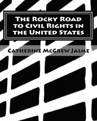 bokomslag Rocky Road to Civil Rights in the United States