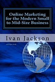 bokomslag Online Marketing for the Modern Small to Mid-Size Business