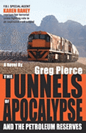 The Tunnels of Apocalypse: and the Petroleum Reserves 1