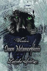 bokomslag Werelove: Dawn Metamorphosis