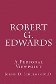 bokomslag Robert G. Edwards: A Personal Viewpoint