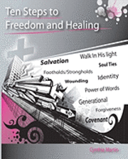 Ten Steps to Freedom and Healing 1