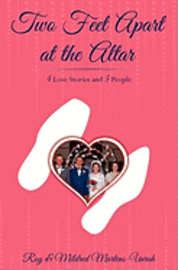 Two Feet Apart at the Altar: Four Love Stories and Five People 1