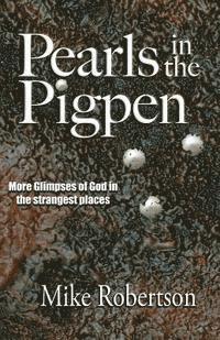 bokomslag Pearls In The Pigpen
