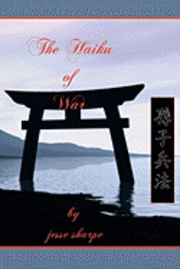 The Haiku of War 1