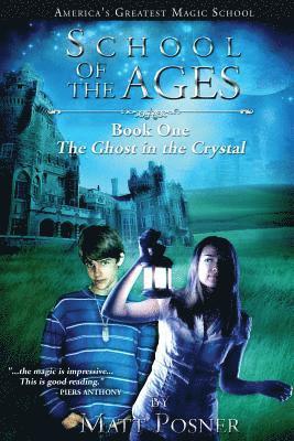 School of the Ages: The Ghost in the Crystal 1