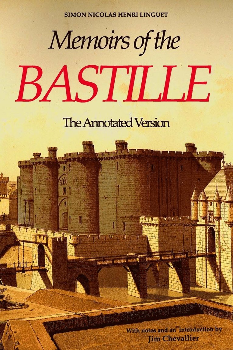 Jim Chevallier, Simon-Nicolas-Henri Linguet - Memoirs of the Bastille, Häftad