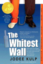 The Whitest Wall: Bootleg Brothers Trilogy - Book One Updated 1