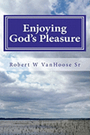 Enjoying God's Pleasure 1