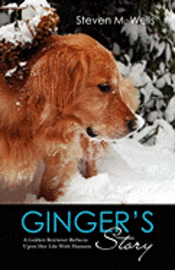 bokomslag Ginger's Story: A Golden Retriever Reflects Upon Her Life With Humans