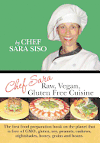 bokomslag Chef Sara Raw Vegan Gluten Free Cuisine