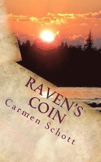 Carmen Schott - Raven's coin, Häftad