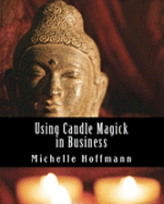 bokomslag Using Candle Magick in Business