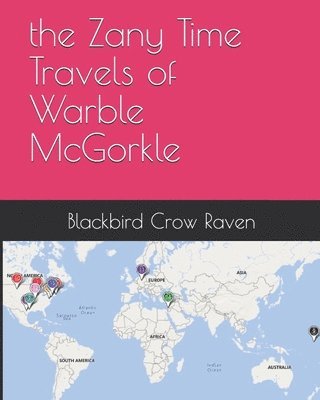 The Zany Time Travels of Warble McGorkle 1